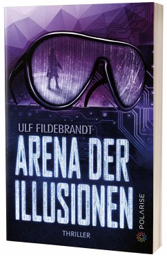 Arena der Illusionen - Fildebrandt, Ulf