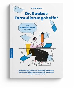 Dr. Raabes Formulierungshelfer - Raabe, Ralf