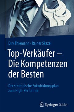 Top-Verkäufer - Die Kompetenzen der Besten - Thiemann, Dirk;Skazel, Rainer