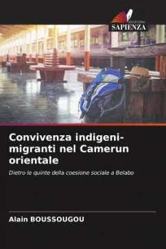 Convivenza indigeni-migranti nel Camerun orientale - Boussougou, Alain