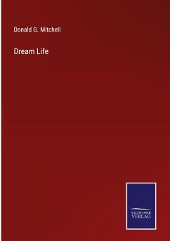 Dream Life - Mitchell, Donald G.