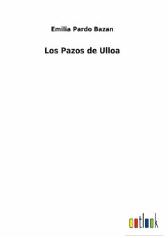 Los Pazos de Ulloa - Bazan, Emilia Pardo