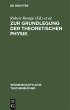 Zur Grundlegung der theoretischen Physik - Bild 1