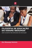 FILOSOFIA DE EDUCAÇÃO DO KWAME NKRUMAH