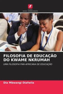 FILOSOFIA DE EDUCAÇÃO DO KWAME NKRUMAH - Diafwila, Dia Mbwangi