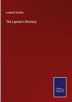 The Layman's Breviary - Schefer, Leopold