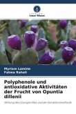 Polyphenole und antioxidative Aktivitäten der Frucht von Opuntia dillenii