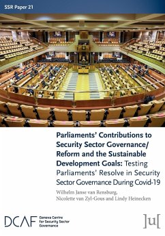 Parliaments' Contributions to Security Sector Governance/Reform and the Sustainable Development Goals - Janse van Rensburg, Wilhelm; Zyl-Gous, Nicolette van; Heinecken, Lindy