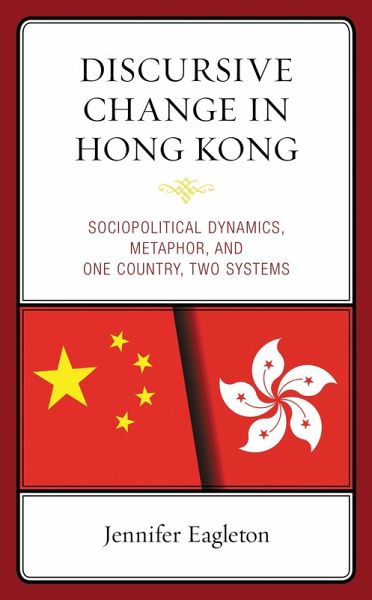 Discursive Change in Hong Kong (eBook, ePUB) Discursive Change in Hong Kong (eBook, ePUB)