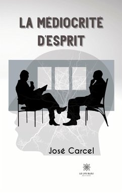 La médiocrité d'esprit - José Carcel