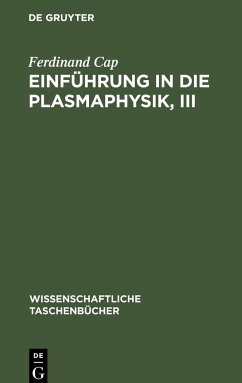 Einführung in die Plasmaphysik, III - Cap, Ferdinand