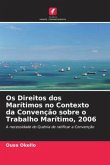Os Direitos dos Marítimos no Contexto da Convenção sobre o Trabalho Marítimo, 2006