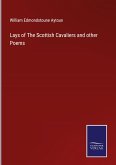 Lays of The Scottish Cavaliers and other Poems