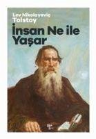 Insan Ne Ile Yasar - Nikolayevic Tolstoy, Lev