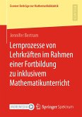 Lernprozesse von Lehrkräften im Rahmen einer Fortbildung zu inklusivem Mathematikunterricht (eBook, PDF)