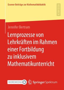 Lernprozesse von Lehrkräften im Rahmen einer Fortbildung zu inklusivem Mathematikunterricht (eBook, PDF) - Bertram, Jennifer