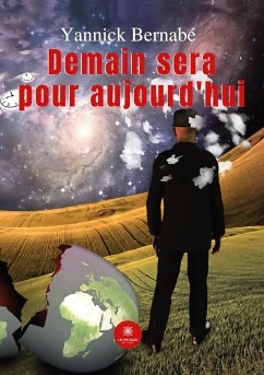 Demain sera pour aujourd'hui - Yannick Bernabé