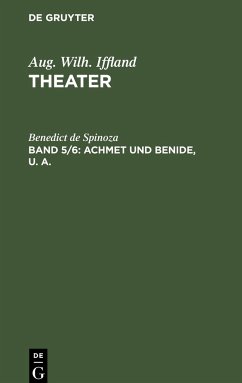 Achmet und Benide, u. a. - Iffland, Aug. Wilh.