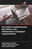 Un'analisi mediazionale dei fattori che influenzano l'impegno organizzativo