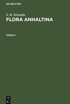 S. H. Schwabe: Flora Anhaltina. Tomus 1 - Schwabe, S. H.