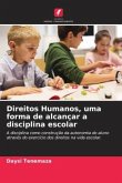 Direitos Humanos, uma forma de alcançar a disciplina escolar