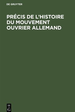 Précis de l'histoire du Mouvement ouvrier allemand