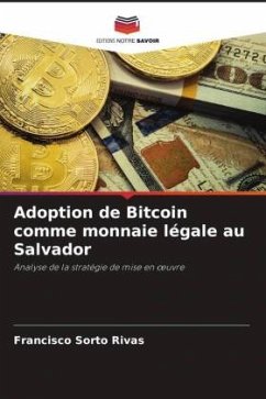 Adoption de Bitcoin comme monnaie légale au Salvador - Sorto Rivas, Francisco