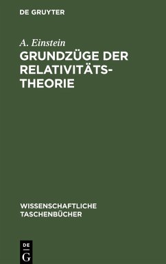 Grundzüge der Relativitätstheorie - Einstein, A.