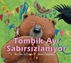 Tombik Ayi Sabirsizlaniyor