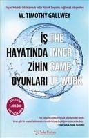 Is Hayatinda Zihin Oyunlari - Timothy Gallwey, W.