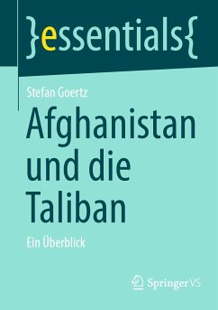 Afghanistan und die Taliban (eBook, PDF) - Goertz, Stefan