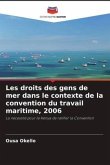Les droits des gens de mer dans le contexte de la convention du travail maritime, 2006