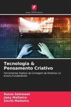 Tecnologia & Pensamento Criativo - Sehrawat, Rasna;Malhotra, Jipsy;Malhotra, Smriti