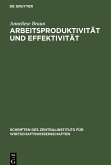 Arbeitsproduktivität und Effektivität