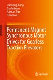 Permanent Magnet Synchronous Motor Drives for Gearless Traction Elevators (eBook, PDF)