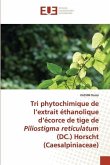 Tri phytochimique de l¿extrait éthanolique d¿écorce de tige de Piliostigma reticulatum (DC.) Horscht (Caesalpiniaceae)