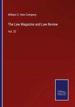 The Law Magazine and Law Review - William S. Hein Company