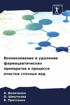 Vozniknowenie i udalenie farmacewticheskih preparatow w processe ochistki stochnyh wod - Velichenko, A.;Shmychkowa, O.;Protsenko, V.