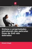 Síntese e propriedades estruturais das películas finas de ZnO não dobradas