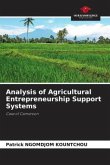 Analysis of Agricultural Entrepreneurship Support Systems