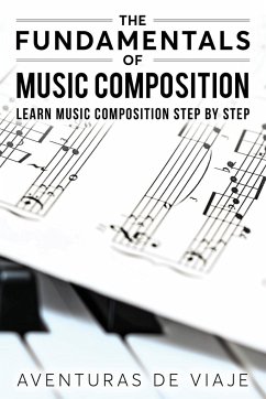 The Fundamentals of Music Composition - De Viaje, Aventuras
