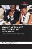 KWAME NKRUMAH'S PHILOSOPHY OF EDUCATION