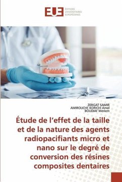 Étude de l¿effet de la taille et de la nature des agents radiopacifiants micro et nano sur le degré de conversion des résines composites dentaires - SAMIR, ZERGAT;Amel, AMIROUCHE KORICHI;Meriem, BOUDIAF