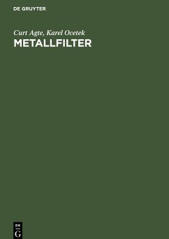 Metallfilter - Agte, Curt;Ocetek, Karel