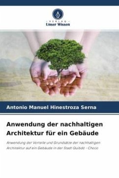 Anwendung der nachhaltigen Architektur für ein Gebäude - Hinestroza Serna, Antonio Manuel