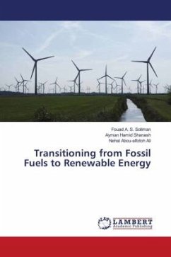 Transitioning from Fossil Fuels to Renewable Energy - Soliman, Fouad A. S.;Shanash, Ayman Hamid;Ali, Nehal Abou-alfotoh