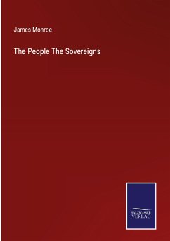 The People The Sovereigns - Monroe, James