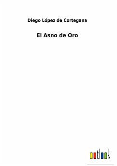 El Asno de Oro - Cortegana, Diego López de