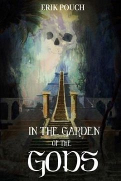 In the Garden of the Gods (eBook, ePUB) - Pouch, Erik