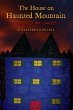 The House of Haunted Mountain (eBook,... - Bild 1